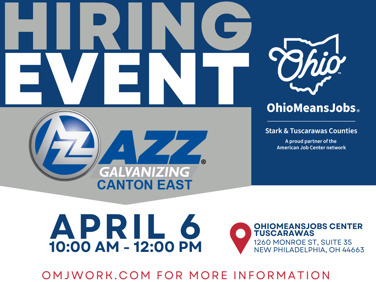 AZZ Galvanizing Canton East hiring event flyer with event details for April 6 at OhioMeansJobs Tuscarawas County in New Philadelphia, Ohio.