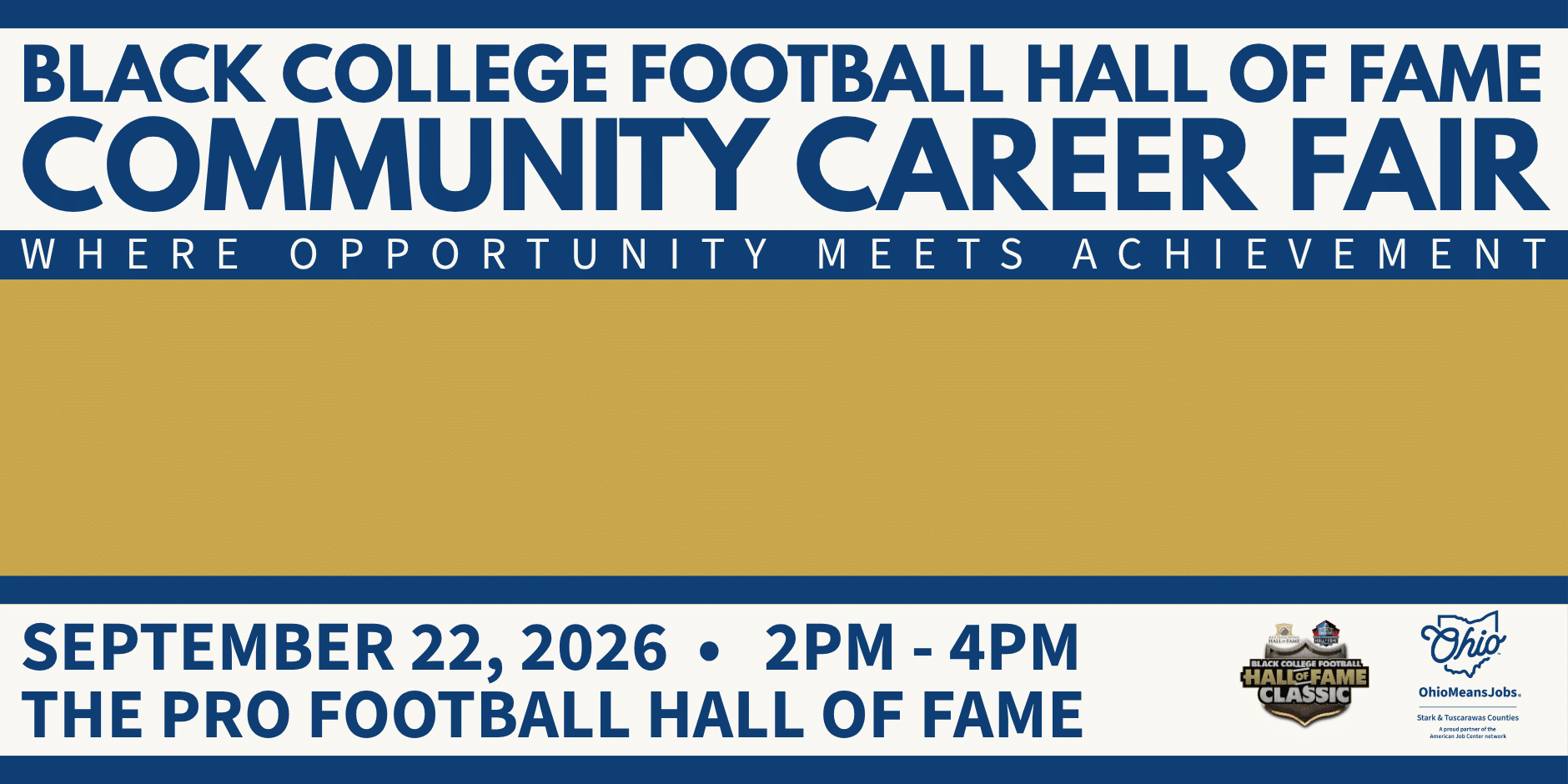 lack College Football Hall of Fame Community Career Fair graphic featuring the event theme, “Where Opportunity Meets Achievement,” and details for September 22, 2026, at the Pro Football Hall of Fame in Canton, Ohio.